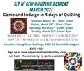 Weekend Quiltworx Sit N' Sew Quilting Retreat - March 18th - March 21st, 2027
