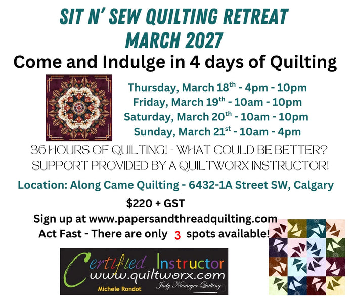 Weekend Quiltworx Sit N' Sew Quilting Retreat - March 18th - March 21st, 2027